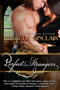 Perfect Strangers, by Rebecca Sinclair; She knew she wasn't beautiful, so how did he always make her feel so?
